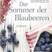 Mary Simses Der Sommer der Blaubeeren Rezension Buch Mary Simses Der Sommer der Blaubeeren Rezension Buch