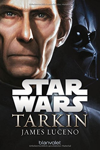 Das offizielle Buchcover von James Lucenos Star Wars Tarkin.